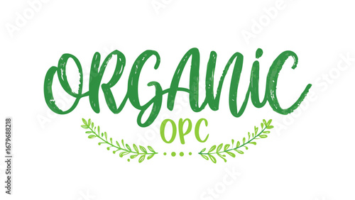 Organic opc green leaves natural plant based product eco friendly healthy lifestyle vegan vegetarian diet food 100