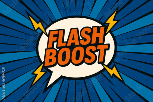FLASH BOOST eye catching high contrast flat vector speech bubble with the text 'FLASH BOOST' inside bold orange letters surrounded by lightning bolts placed on strong blue burst background.
