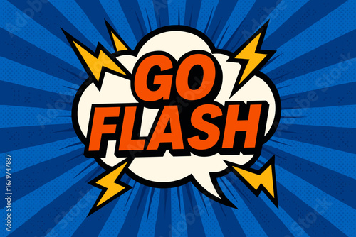 FLASH eye catching high contrast flat vector speech bubble with the text ' FLASH' inside bold orange letters surrounded by lightning bolts placed on strong blue burst background with.