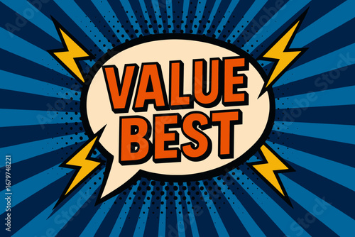 VALUE BEST eye catching high contrast flat vector speech bubble with the text 'VALUE BEST' inside bold orange letters surrounded by lightning bolts placed on strong blue burst background.