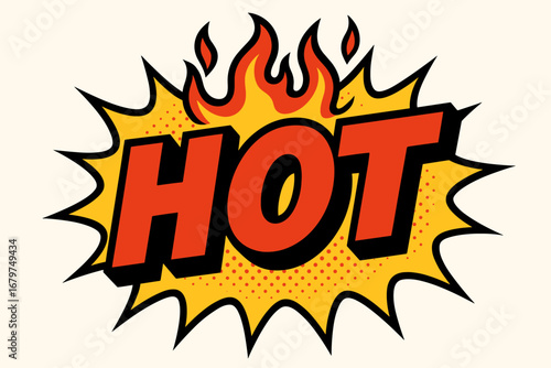 HOT comic burst punchy flat vector speech bubble with the text 'HOT' inside bold red letters outlined in black surrounded by flame accents placed on bright burst with halftone dots flat.