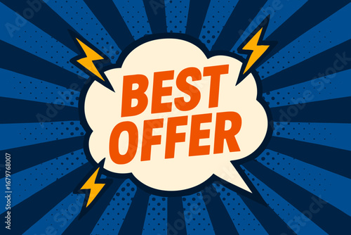 BEST OFFER eye catching high contrast flat vector speech bubble with the text 'BEST OFFER' inside bold orange letters surrounded by lightning bolts placed on strong blue burst background.