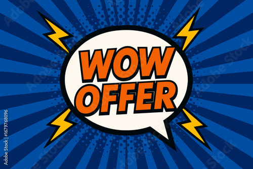WOW OFFER eye catching high contrast flat vector speech bubble with the text 'WOW OFFER' inside bold orange letters surrounded by lightning bolts placed on strong blue burst background with.