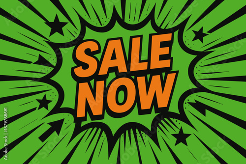 SALE NOW impactful dynamic flat vector speech bubble with the text 'SALE NOW' inside bold orange letters with black outline surrounded by stars and arrows placed on fresh green burst with.