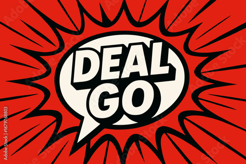 DEAL graphic poster style crisp flat vector speech bubble with the text 'DEAL ' inside bold white letters with black outline surrounded by dynamic impact lines placed on vivid red comic.