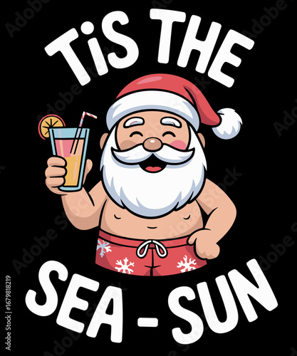 Tis The Sea Sun Santa Christmas In July Funny Santa Summer