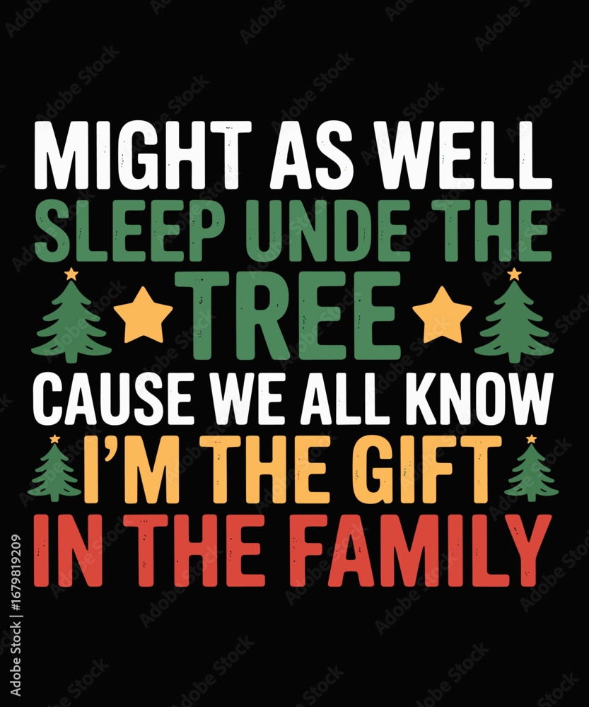 Naklejka premium Funny Christmas Might Sleep Under The Tree