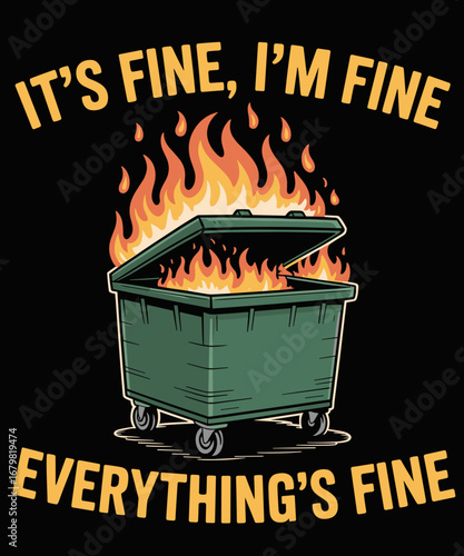 Retro It's Fine I'm Fine Everything Is Fine Lil Dumpster Fire