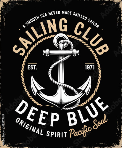 A rich design displaying an anchor surrounded by text, capturing nautical charm and celebrating sailing lifestyle, making it attractive for maritime culture enthusiasts.