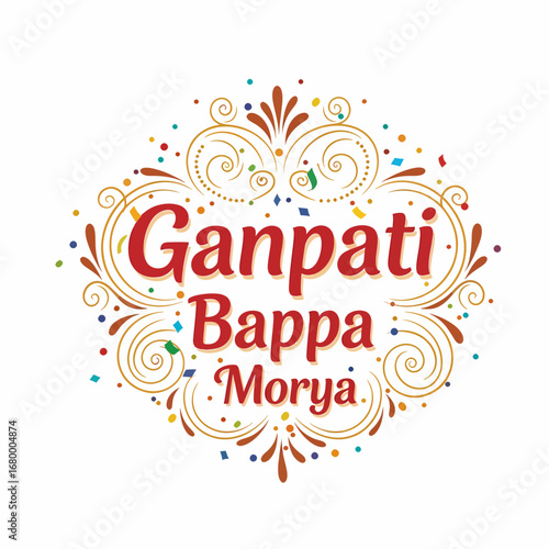 Festive 'Ganpati Bappa Morya' greeting with colorful confetti and ornate swirls.