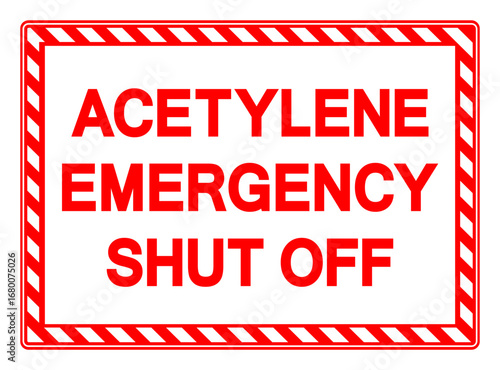 Acetylene Emergency Shut Off Symbol Sign ,Vector Illustration, Isolate On White Background Label.EPS10