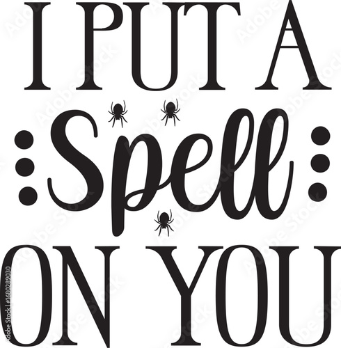 I put spell on you svg