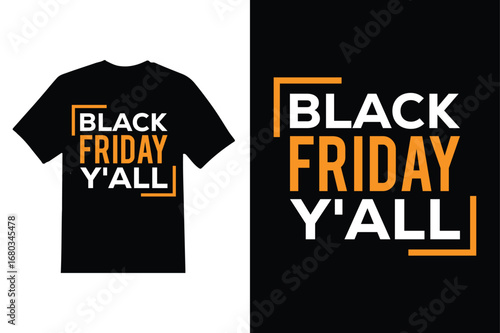 Black Friday y'all t shirt design vector illustration