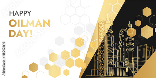 greeting card template with gold refinery and hexagon motifs of benzene ring, perfect for Oil and Gas Industry Workers Day congratulations or professional holiday celebrations.