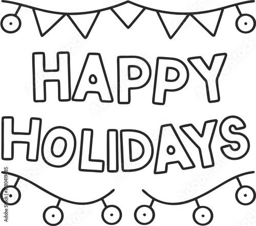 Festive happy holidays doodle featuring string lights and bunting for cheerful greetings and seasonal celebrations, simple and playful design