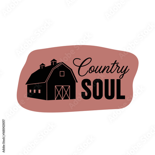 Country SOUL text with a barn silhouette. Rustic farm graphic design. Rural lifestyle vector illustration.