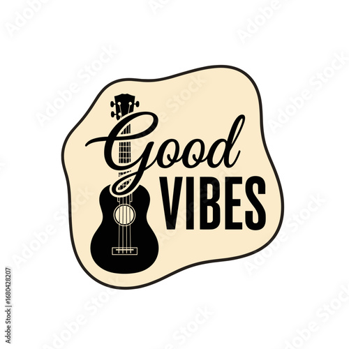 Good VIBES lettering with ukulele silhouette. Positive quote and musical instrument illustration. Retro style graphic design for print.