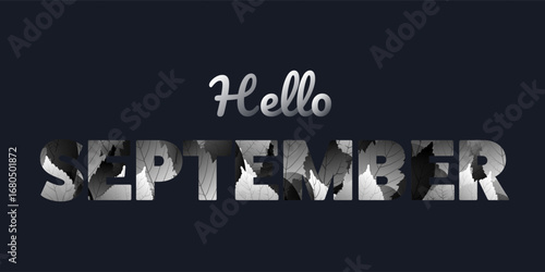 Dark hello September text design with black and white autumn leaf patterned letters. Seasonal typography, decorative greeting design for fall, perfect for cards, posters, and digital artwork.