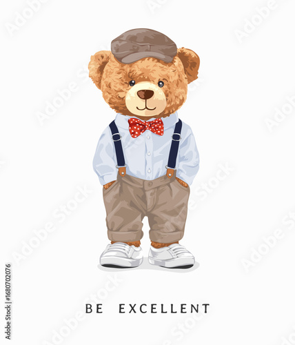 be excellent slogan with bear doll in classic fashion style vector illustration - created by hand drawn