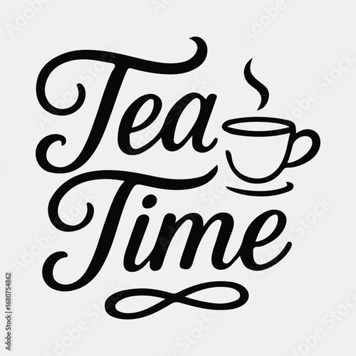 Silhouette tea time lettering quote with cup graphic t shirt design