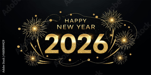 Happy new year 2026 text in golden glitter with festive fireworks and sparkling lights on a black background, creating a luxurious celebratory atmosphere