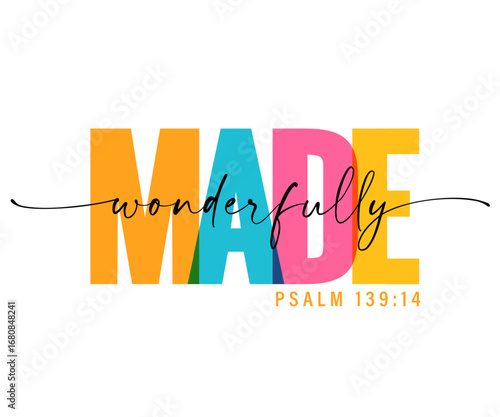 Wonderfully MADE, Psalm 139:14 bible quote for christian t-shirt design. Vector illustration, creative typography for church merch or youth clothing