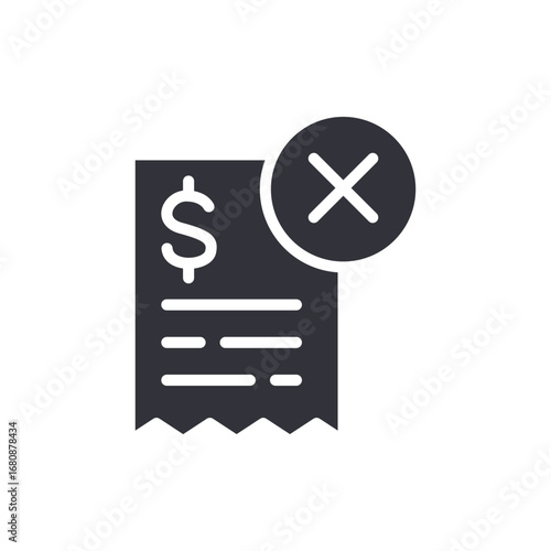 Declined Transaction Icon Representing Canceled Invoice With Money Symbol And Cross