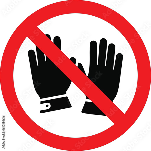 no gloves allowed prohibition sign vector illustration with glove silhouette inside red circle and diagonal slash symbol for restriction safety hygiene public regulation and warning notice