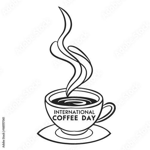 Steaming hot coffee cup sitting on saucer with International Coffee Day written on it