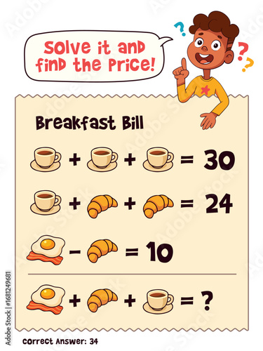 Kids math worksheet. Solve breakfast price equations with coffee, croissant, and fried egg. Add and subtract to find item costs and the final total. Bright printable for class or home.