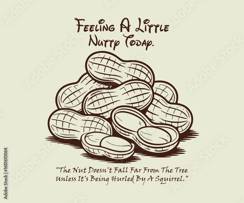 Graphic design print t-shirt fashion, vector, card, poster. Nut T Shirt, Foodie Shirt, Food Shirt, . printed t-shirt design for men and women's, . for graphic tee t shirt or sweatshirt - Vector