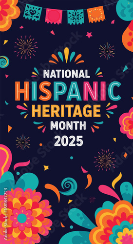 Colorful vector illustration banner celebrating National Hispanic Heritage Month 2025 with festive decorations, fireworks, papel picado, and vibrant patterns symbolizing culture, pride, and community