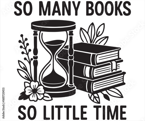 So Many Books – Book Lover Hourglass Art
