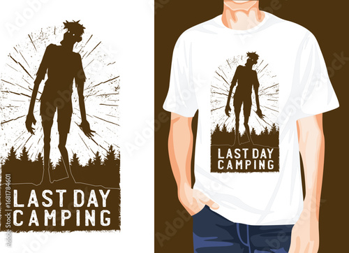 Last Day Camping Zombie t-shirt design unique idea