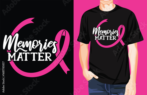Memories matter t-shirt design unique idea