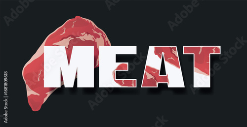The word MEAT logo, stylized as a piece of meat - Vector illustration