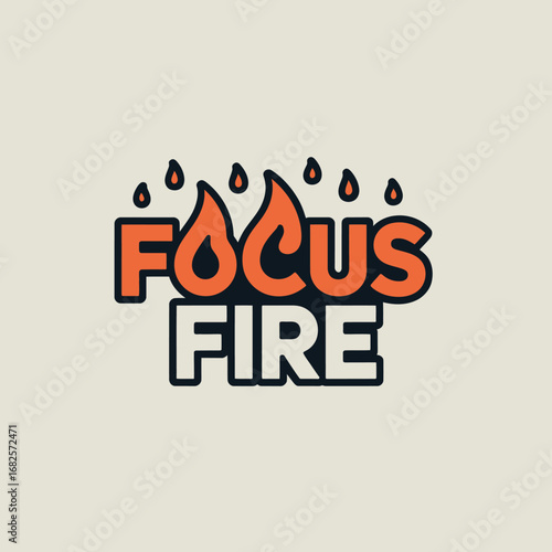 Focus fire typography design with dripping flames and bold letters representing intensity and passion