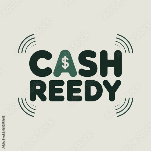 Cash reedy text logo with dollar sign and sound waves representing financial opportunity and quick money