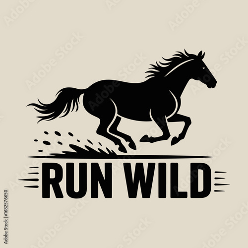 Powerful silhouette of a black horse galloping freely with the inspiring text run wild