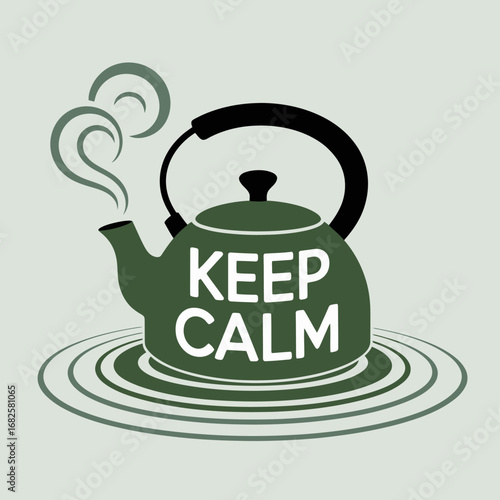 Keep calm and drink tea vintage style green kettle with steam and ripples on a light background