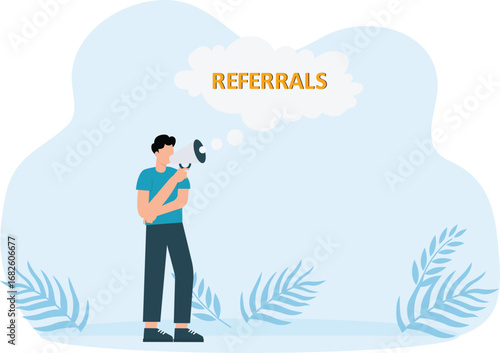 A businessman's hand holds a megaphone in a conversation bubble the word referral concept
