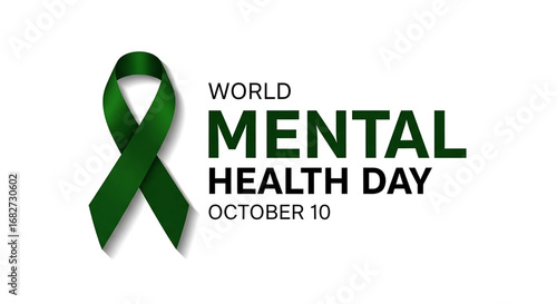 Dark Green Awareness Ribbon, Symbolic of World Mental Health Day, October 10th