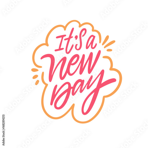 Its a Brand New Day An Inspirational Quote Art Piece to Brighten Your Life and Mood