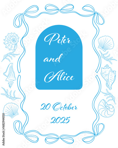 Hand drawn vector illustration of a wedding invitation template with seashells, ribbons and decorative frame in blue color. Concept of marriage, celebration and romantic design