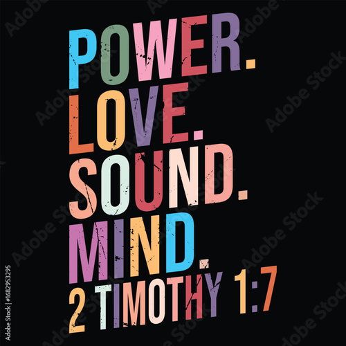 Power Love Sound Mind 2 timothy 1:7