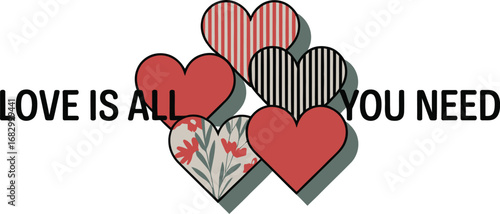 Five hearts with the phrase love is all you need