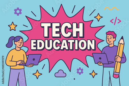 Tech Education banner flat vector illustration bold oversized text inside splash explosion cartoon characters standing with laptops and pencils pastel trendy palette with #7BC8F6 #EFC050.