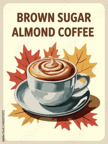Vintage-style retro poster of Brown Sugar Almond Coffee. Gouache painting of a cozy autumn latte in mid-century design, perfect wall art for kitchen, café, or coffee lovers