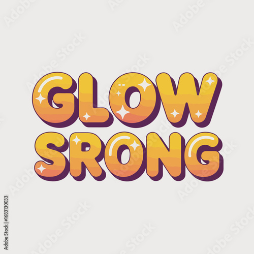 Bright and bold yellow orange bubbly letters spelling out glow strong with a subtle sparkle effect on a clean light gray background
