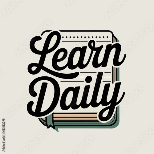 Learn daily text on a notebook with a pen representing education knowledge and continuous learning in a simple clean graphic style